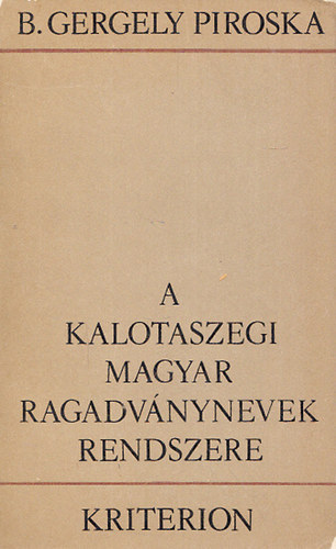 A kalotaszegi magyar ragadvnynevek rendszere