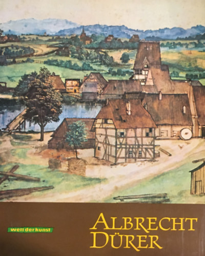 Georg Piltz - Albrecht D�rer (Welt der Kunst)