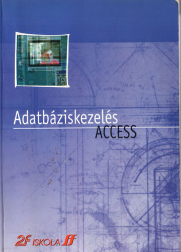 Adatbziskezels - Access