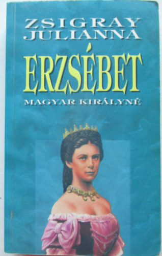 Erzs�bet magyar kir�lyn�