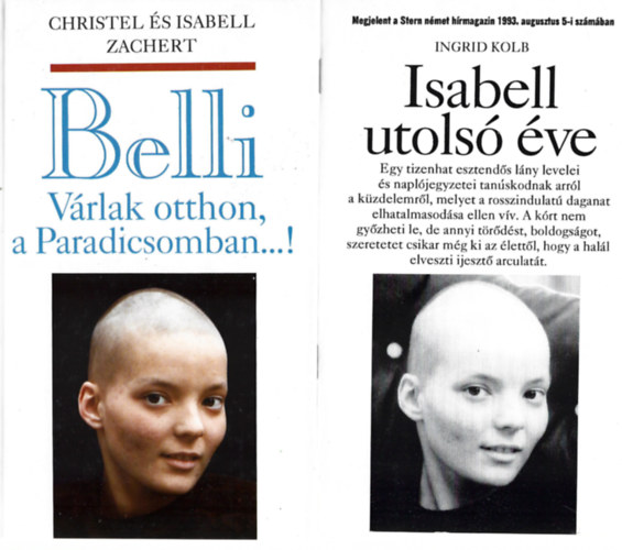 Belli-V�rlak otthon a Paradicsomban...! + 1 db f�zet, Ingrid Kolb: Isabell utols� �ve