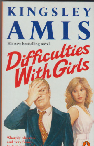 Kingsley Amis - Difficulties with Girls