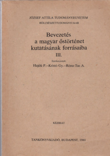 Bevezets a magyar strtnet kutatsnak forrsaiba III.
