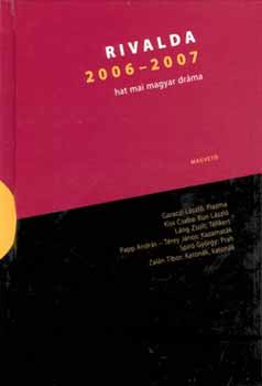 Rivalda 2006-2007 - Hat mai magyar drma