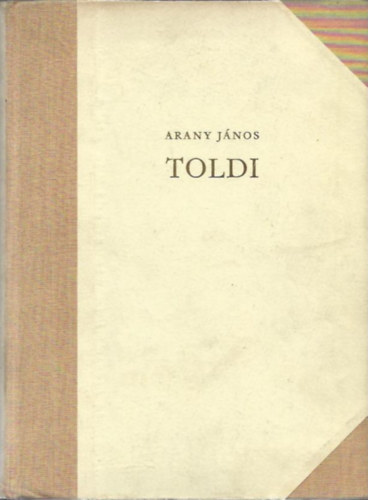Arany Jnos - Toldi trilgia (Zrd Ern)