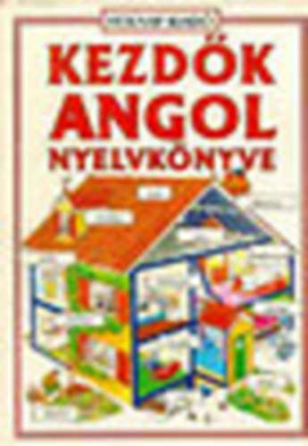 Kezd�k angol nyelvk�nyve (USBORNE)