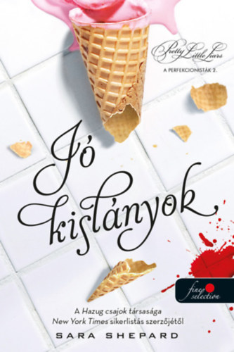 Sara Shepard - J kislnyok
