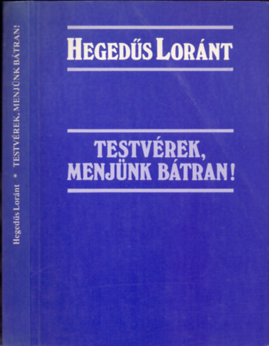 Testvrek, menjnk btran!