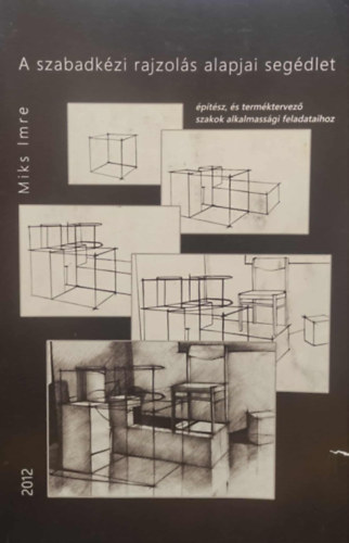 A szabadk�zi rajzol�s alapjai seg�dlet