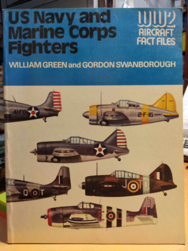 US Navy and Marine Corps Fighters - WW2 Aircraft Fact Files
