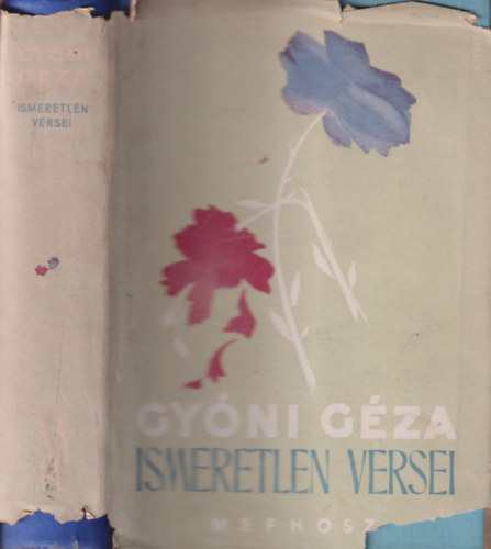 Gy�ni Ferenc dr.  (szerk.) - Gy�ni G�za ismeretlen versei