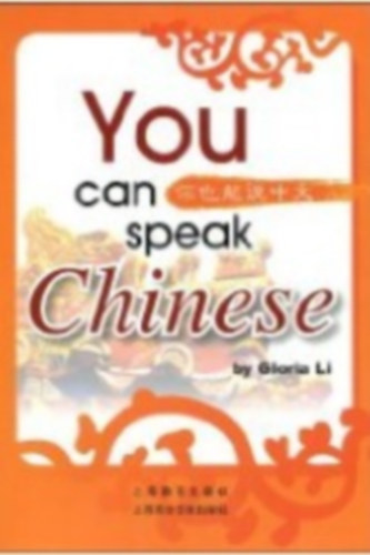 Li Gloria - You Can Speak Chinese