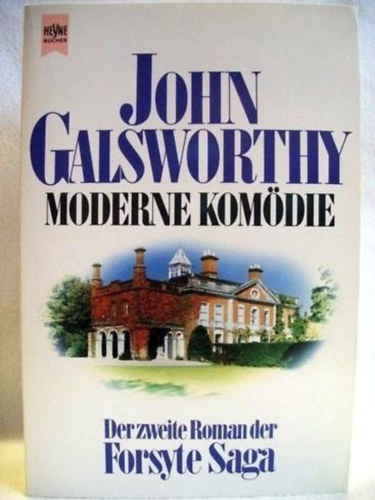John Galsworthy - Moderne Komdie