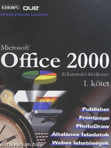 SZERZ Ed Bott Woody Leonhard - Microsoft Office 2000 I-II. FELHASZNLI KZIKNYV
