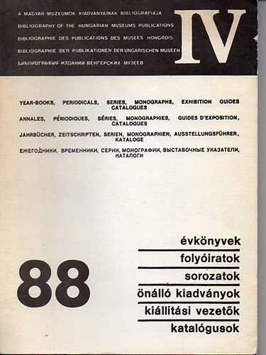 A magyar mzeumok kiadvnyainak bibliogrfija 1988