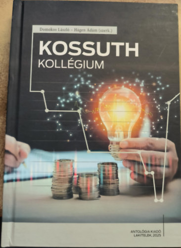 Hgen dm  (szerk.) Domokos Lszl (szerk) - Kossuth Kollgium