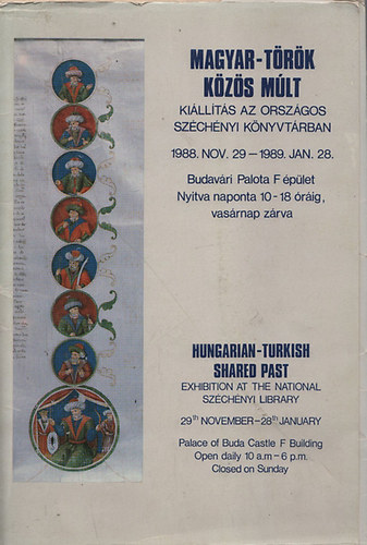 Magyar-trk kzs mlt - Hungarian-turkish shared past (killts az OSZK-ban 1988 nov.29-1989. jan.28.)