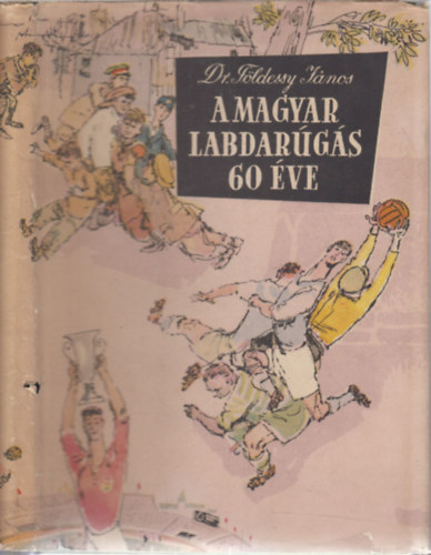 A magyar labdargs 60 ve