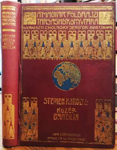 Kzp-Brazlia termszeti npei kztt - A msodik Xing-expedci (1887-1888) tjnak vzolsa s eredmnyei