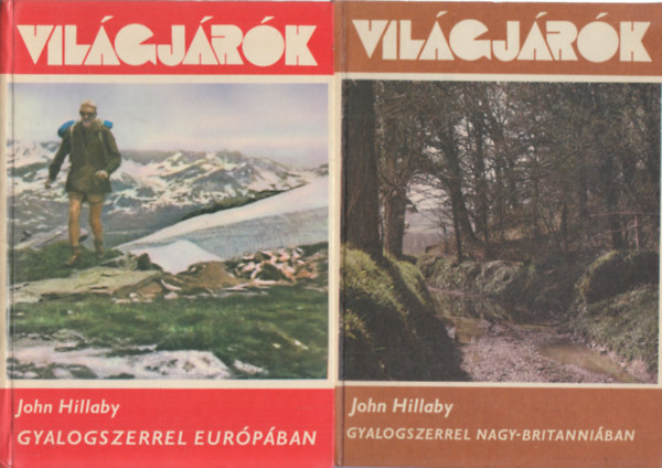 2 db. Vil�gj�r�k (Gyalogszerrel Eur�p�ban + Gyalogszerrel Nagy-Britanni�ban)