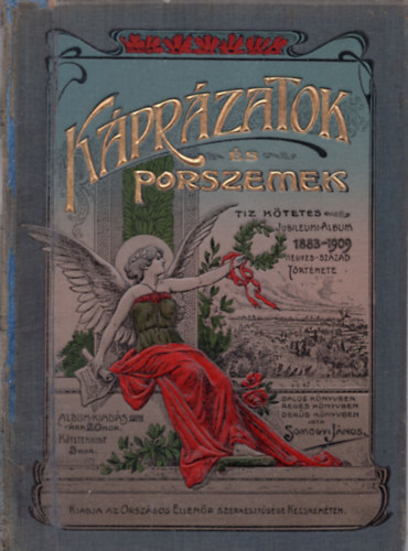 Kprzatok s porszemek. Tz ktetes jubileumi album 1883-1909