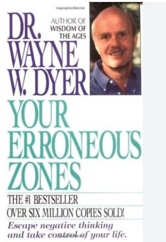 Dr. Wayne W. Dyer - Your Erroneous Zones