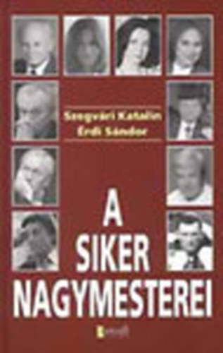 A siker nagymesterei