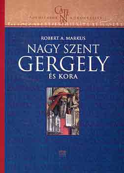 Nagy Szent Gergely s kora