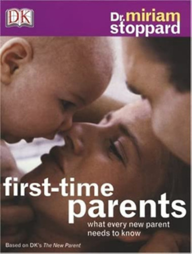 Dr. Miriam Stoppard - First Time Parents