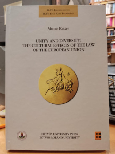 Unity and Diversity: The Cultural Effects of the Law of The European Union