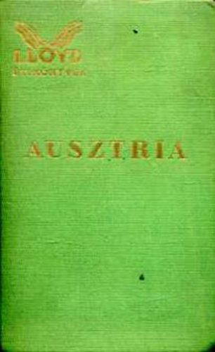 Ausztria kpekkel s trkpekkel (Lloyd tiknyvek)
