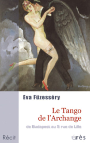 Le Tango de l'Archange de Budapest au 5 rue de Lille