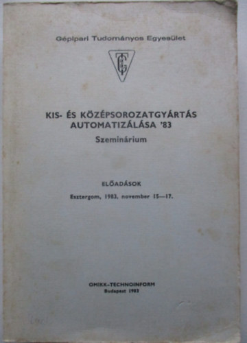 Kis-�s k�z�psorozatgy�rt�s automatiz�l�sa '83  - Szemin�rium
