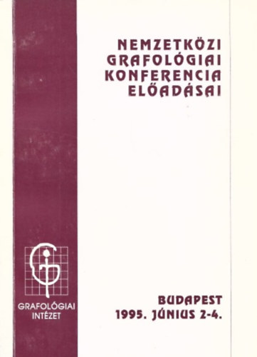 Nemzetkzi grafolgiai konferencia eladsai - 1995. jnius 2-4.