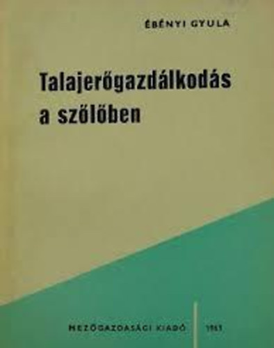 Talajergazdlkods a szlben