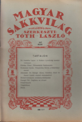 Tth Lszl  (szerk.) - Magyar sakkvilg 1947 Jlius