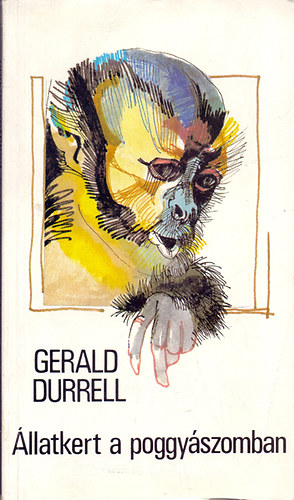 Gerald Durrell - llatkert a poggyszomban