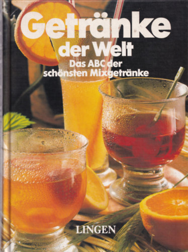 Honos Verlag - Getr�nke der welt (das ABC der sch�nsten getr�nke)