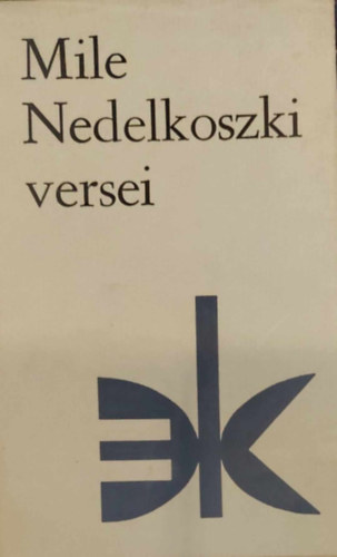Mile Nedelkoszki versei