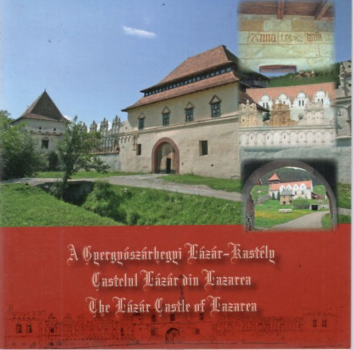 A gyergyszrhegyi Lzr-Kastly