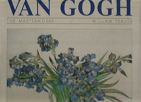 William Feaver - van Gogh