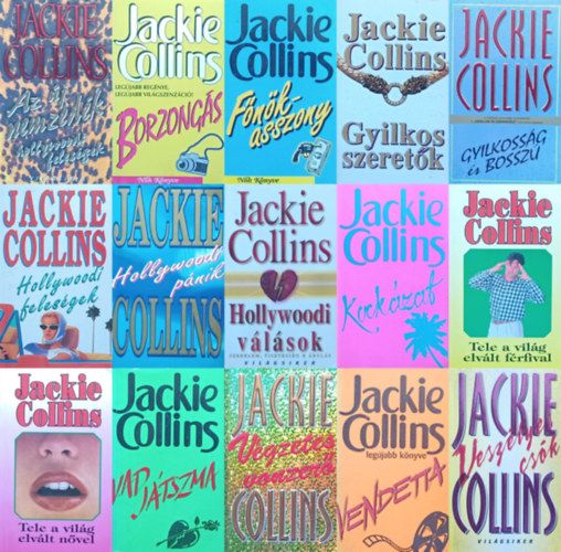 15 db Jackie Collins romantikus  regny: Gyilkossg s bossz + Borzongs + Vgzetes vonzer + Kockzat + Az j nemzedk - Hollywoodi felesgek +  Tele a vilg elvlt nvel + Tele a vilg elvlt frfival + Vad jtszma + Fnkasszo