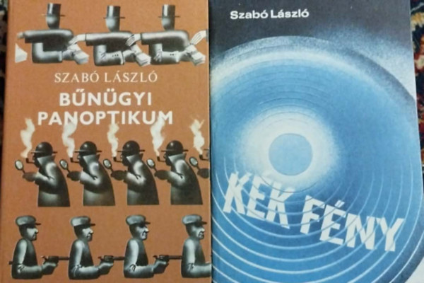 Szabó László Dr. - 2db Szabó László kötet: Kék fény; Bűnügyi panoptikum