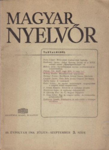 Magyar nyelvr 88. vfolyam 1964. jlius-szeptember 3. szm