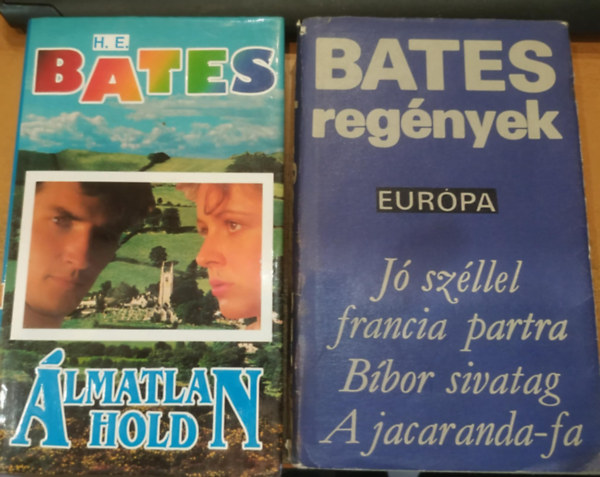 2 db H. E. Bates: lmatlan Hold + J szllel francia partra/Bbor sivatag/A jacaranda-fa