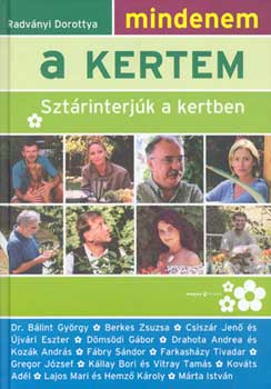 Mindenem a kertem (Sztrinterjk a kertben)