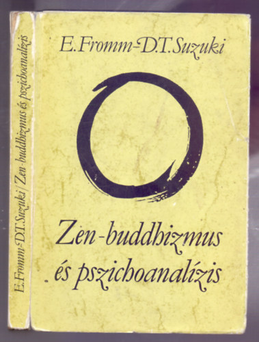 Erich Fromm - D. T. Suzuki - Zen-buddhizmus s pszichoanalzis