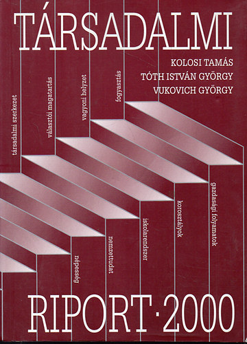 Kolosi Tams - Tth Istvn Gyrgy; Vukovich Gyrgy - Trsadalmi riport 2000