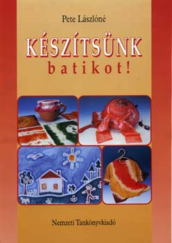 Ksztsnk batikot!