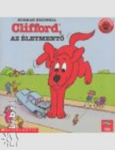Norman Bridwell - Clifford, az letment